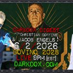 BOVINO 2028 DarkDox Digest 060226 Coffins & Engels